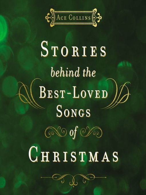 Title details for Stories Behind the Best-Loved Songs of Christmas by Ace Collins - Available